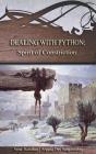 Dealing With Python: Spirit Of Constriction - Preview