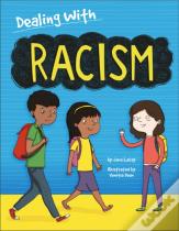Dealing With...: Racism