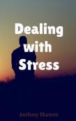 Dealing With Stress