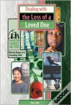 Dealing With The Loss Of A Loved One