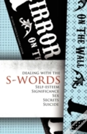 Dealing With The S-Words
