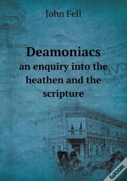 Capa do artigo Deamoniacs An Enquiry Into The Heathen And The Scripture