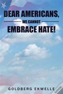 Capa do artigo Dear Americans, We Cannot Embrace Hate!