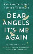 Dear Angels, Itâ€™S Me Again