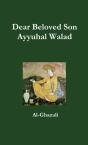 Dear Beloved Son - Ayyuhal Walad - Preview