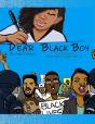 Dear Black Boy - Preview