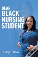 Dear Black Nursing Student