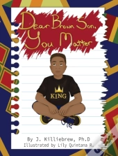 Dear Brown Son, You Matter