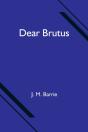 Dear Brutus - Preview