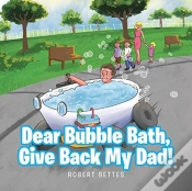 Capa do artigo Dear Bubble Bath, Give Back My Dad!