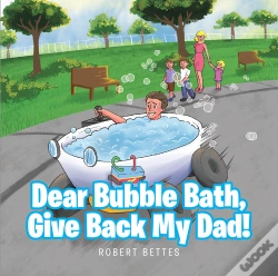 Capa do artigo Dear Bubble Bath, Give Back My Dad!