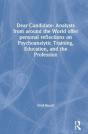 Dear Candidate: Analysts From Around The World Offer Personal Reflections On Psychoanalytic Training, Education, And The Profession - Preview