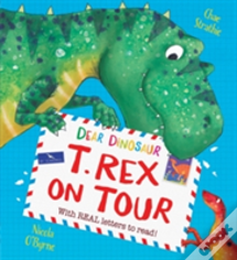 Dear Dinosaur: T. Rex On Tour