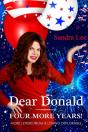Dear Donald: Four More Years! - Preview