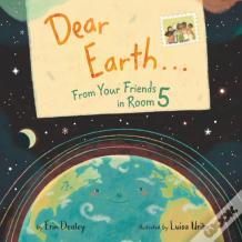 Dear Earth...From Your Friends In Room 5