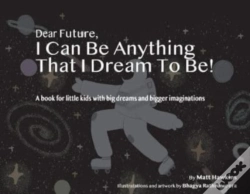 Capa do artigo Dear Future, I Can Be Anything That I Dream To Be