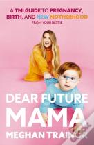 Dear Future Mama