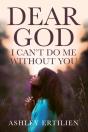 Dear God, I Can'T Do Me Without You - Preview