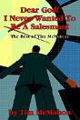 Dear God! I Never Wanted To Be A Salesman! - Preview