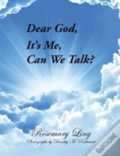 Dear God, It'S Me, Can We Talk?