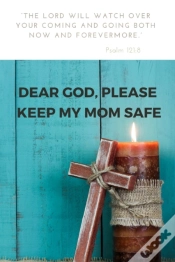 Capa do artigo Dear God, Please Keep My Mom Safe