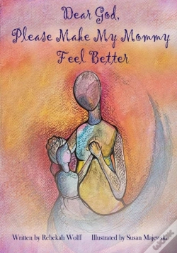 Capa do artigo Dear God, Please Make My Mommy Feel Better