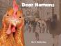 Dear Humans: Humans And Chickens Are Mor - Preview