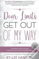 Dear Limits, Get Out Of My Way.