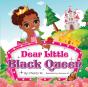 Dear Little Black Queen - Preview