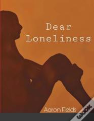 Dear Loneliness