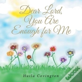 Dear Lord, You Are Enough For Me