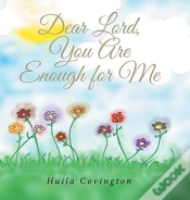 Capa do artigo Dear Lord, You Are Enough For Me