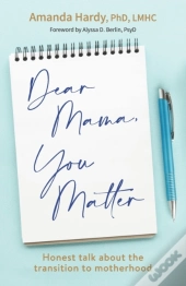 Dear Mama, You Matter