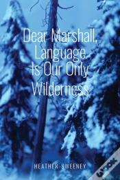 Capa do artigo Dear Marshall, Language Is Our Only Wilderness