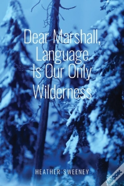 Capa do artigo Dear Marshall, Language Is Our Only Wilderness