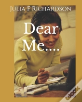 Dear Me....