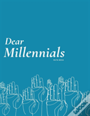 Dear Millennials