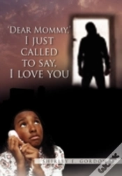 Capa do artigo Dear Mommy, I Just Called To Say I Love You