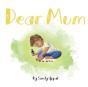 Dear Mum - Preview