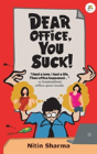Dear Office, You Suck! - Preview