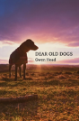 Dear Old Dogs - Preview