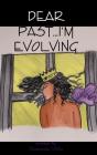 Dear Past...I'M Evolving - Preview