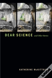 Dear Science And Other Stories
