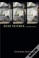 Dear Science And Other Stories