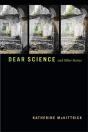 Dear Science And Other Stories - Preview