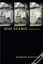 Dear Science And Other Stories