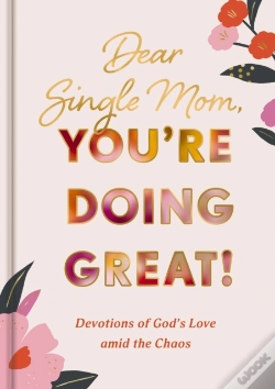 Capa do artigo Dear Single Mom, You'Re Doing Great!