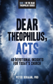 Dear Theophilus, Acts