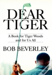 Capa do artigo Dear Tiger: A Book For Tiger Woods And F