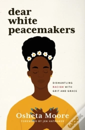 Dear White Peacemakers